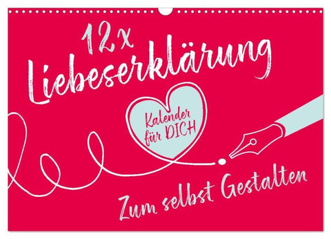 12 x Liebeserklärung - Bastelkalender (Wandkalender 2026 DIN A3 quer), CALVENDO Monatskalender