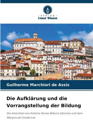Die Aufklärung und die Vorrangstellung der Bildung