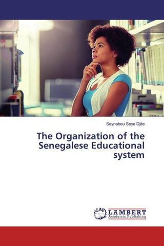 The Organization of the Senegalese Educational system