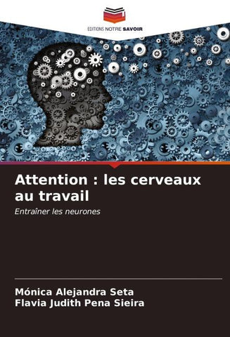 Attention : les cerveaux au travail