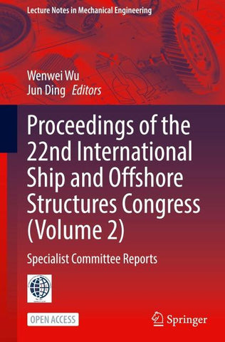 Proceedings of the 22nd International Ship and Offshore Structures Congress (Volume 2)