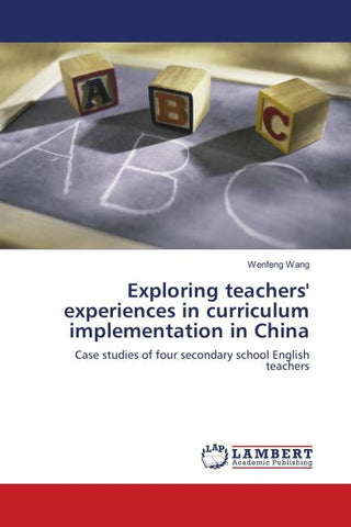 Exploring teachers' experiences in curriculum implementation in China