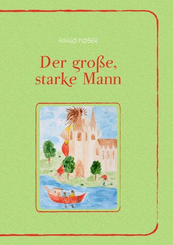 Der große, starke Mann