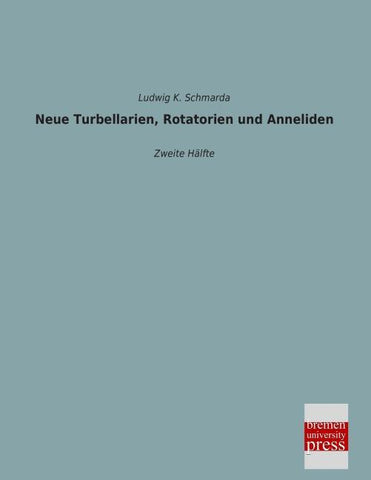Neue Turbellarien, Rotatorien und Anneliden
