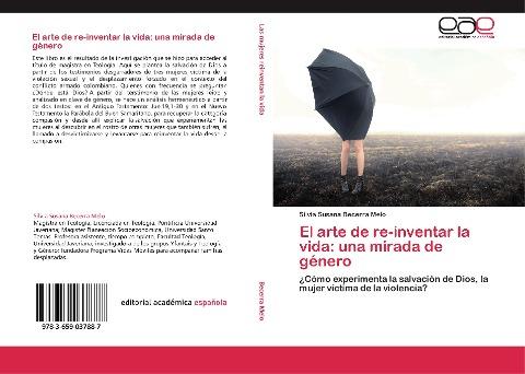 El arte de re-inventar la vida: una mirada de  género