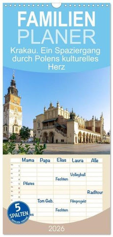 Familienplaner 2026 - Krakau. Ein Spaziergang durch Polens kulturelles Herz mit 5 Spalten (Wandkalender, 21 x 45 cm) CALVENDO