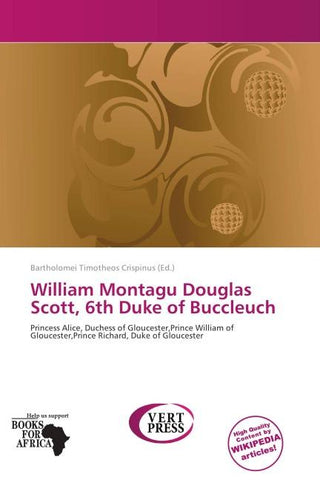 William Montagu Douglas Scott, 6th Duke of Buccleuch