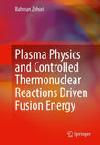 Plasma Physics and Controlled Thermonuclear Reactions Driven Fusion Energy