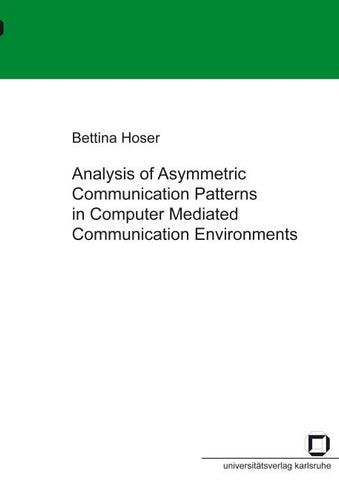 Analysis of asymmetric communication patterns in computer mediated communication environments