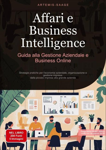 Affari e Business Intelligence: Guida alla Gestione Aziendale e Business Online