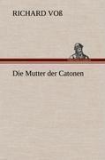 Die Mutter der Catonen