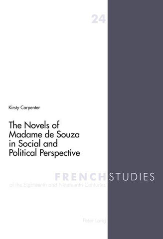 The Novels of Madame de Souza in Social and Political Perspective