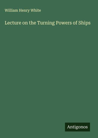 Lecture on the Turning Powers of Ships