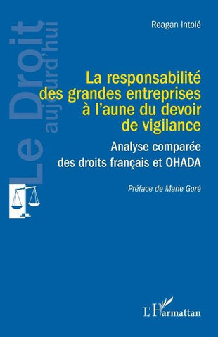 La responsabilité des grandes entreprises à l'aune du devoir de vigilance