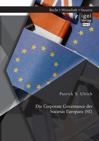 Die Corporate Governance der Societas Europaea (SE)