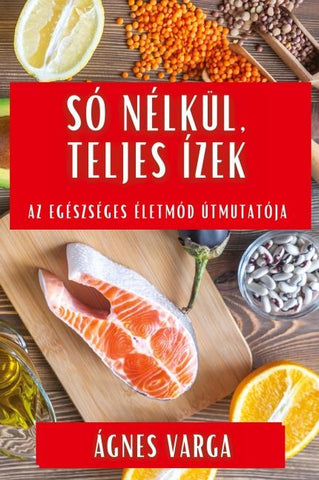 Só Nélkül, Teljes Ízek