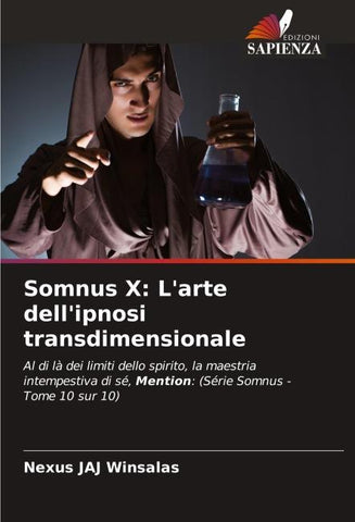 Somnus X: L'arte dell'ipnosi transdimensionale