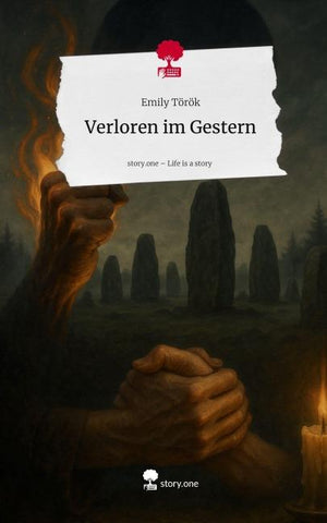 Verloren im Gestern. Life is a Story - story.one