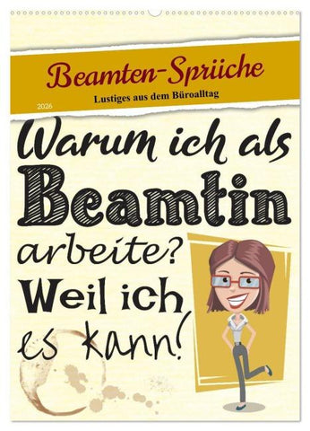 Beamten-Sprüche (Wandkalender 2026 DIN A2 hoch), CALVENDO Monatskalender