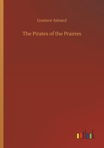 The Pirates of the Prairies