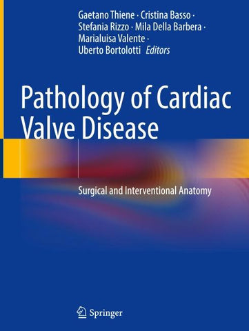 Pathology of Cardiac Valve Disease