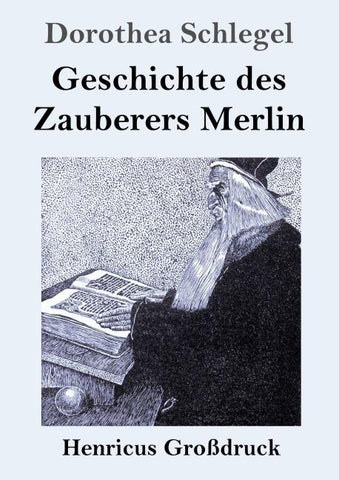 Geschichte des Zauberers Merlin (Großdruck)