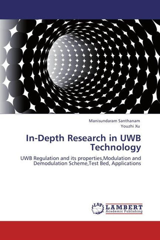 In-Depth Research in UWB Technology