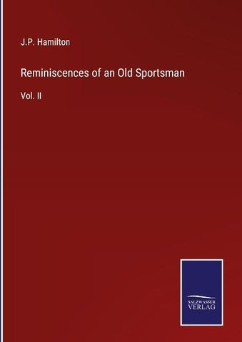 Reminiscences of an Old Sportsman