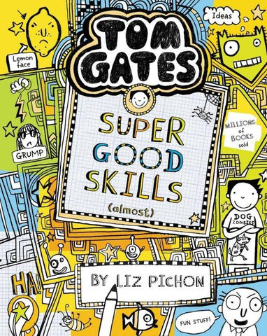Tom Gates 10: Super Good Skills (Almost...)