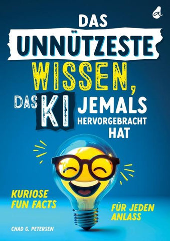 Das unnützeste Wissen, das KI jemals hervorgebracht hat