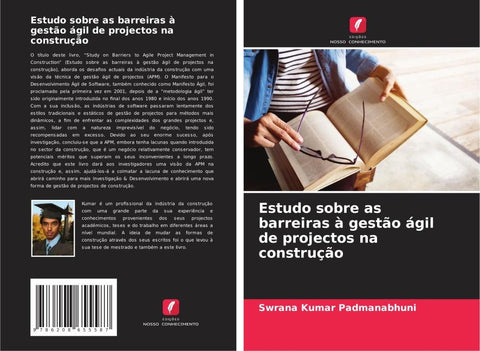 Estudo sobre as barreiras à gestão ágil de projectos na construção