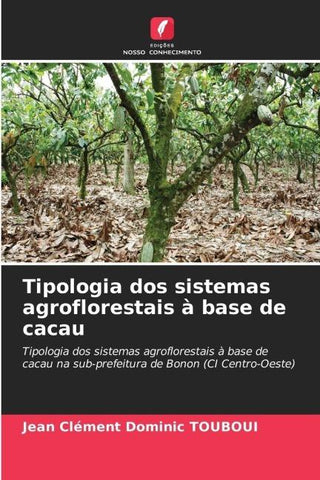 Tipologia dos sistemas agroflorestais à base de cacau