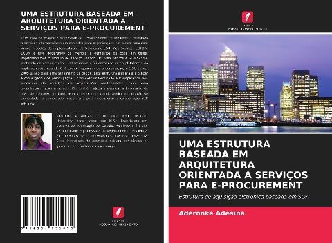 UMA ESTRUTURA BASEADA EM ARQUITETURA ORIENTADA A SERVIÇOS PARA E-PROCUREMENT
