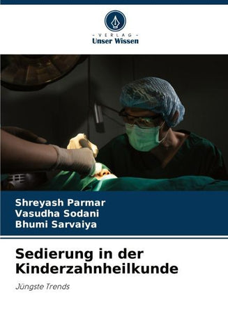 Sedierung in der Kinderzahnheilkunde
