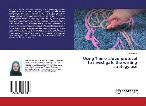 Using Think- aloud protocol to investigate the writing strategy use