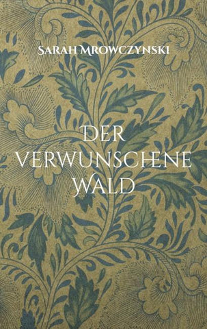 Der verwunschene Wald