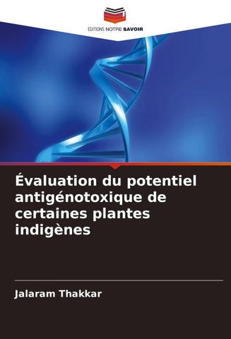 Évaluation du potentiel antigénotoxique de certaines plantes indigènes