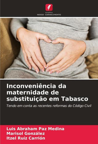 Inconveniência da maternidade de substituição em Tabasco