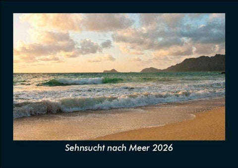 Sehnsucht nach Meer 2026 Fotokalender DIN A5