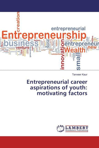 Entrepreneurial career aspirations of youth: motivating factors