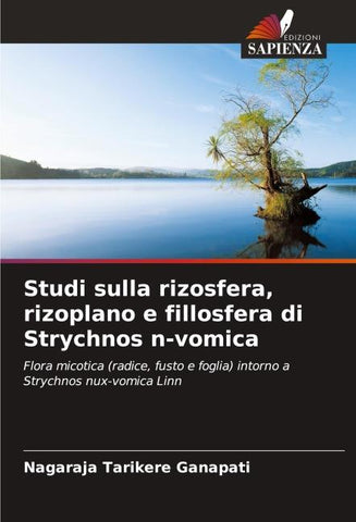 Studi sulla rizosfera, rizoplano e fillosfera di Strychnos n-vomica