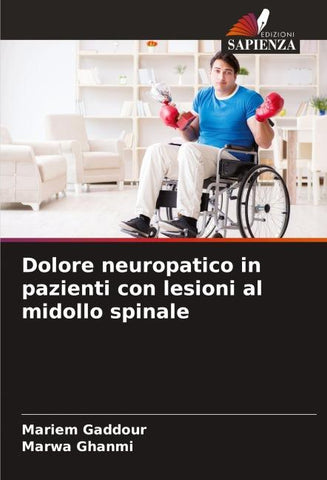 Dolore neuropatico in pazienti con lesioni al midollo spinale