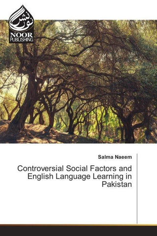 Controversial Social Factors and English Language Learning in Pakistan