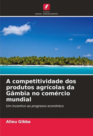 A competitividade dos produtos agrícolas da Gâmbia no comércio mundial