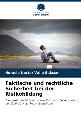 Faktische und rechtliche Sicherheit bei der Risikobildung