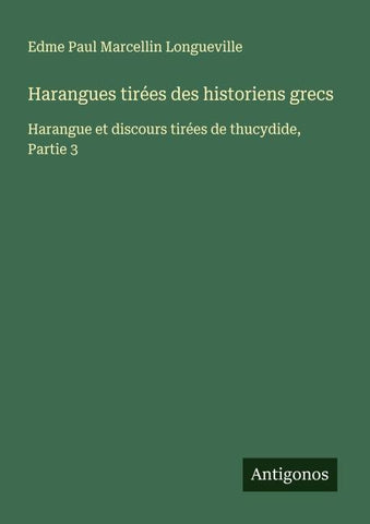 Harangues tirées des historiens grecs