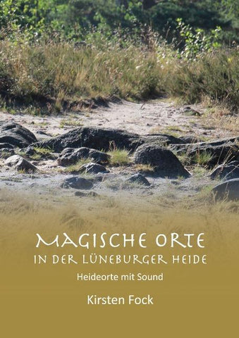 Magische Orte in der Lüneburger Heide