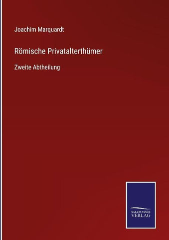Römische Privatalterthümer