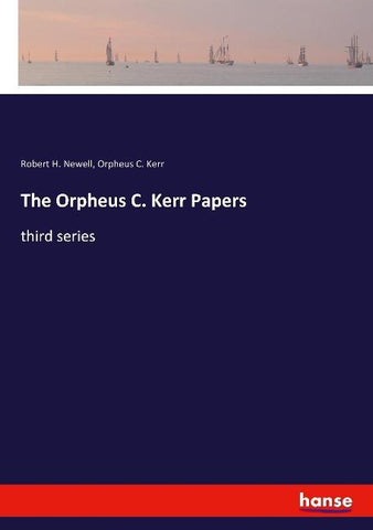 The Orpheus C. Kerr Papers