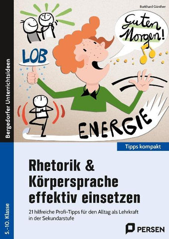 Rhetorik & Körpersprache effektiv einsetzen - Sek